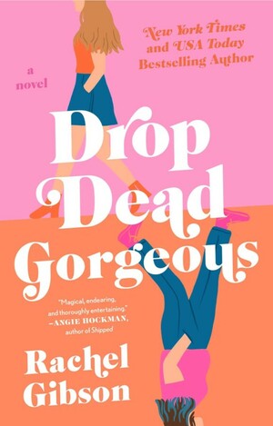 Drop Dead Gorgeous by Rachel Gibson