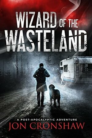 Wizard of the Wasteland by Jon Cronshaw