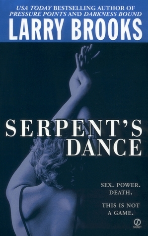 Serpent's Dance by Larry Brooks