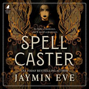 Spellcaster by Jaymin Eve