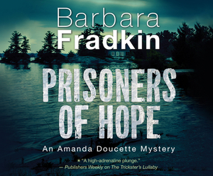 Prisoners of Hope by Barbara Fradkin