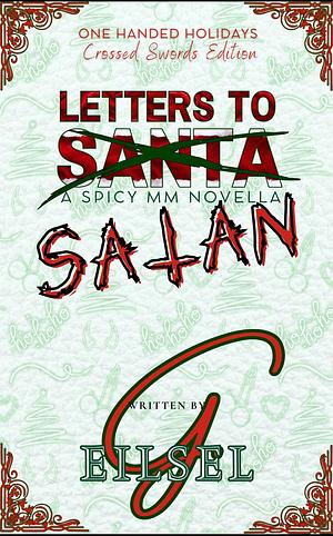 Letters to Satan: A Spicy MM Novella by G. Eilsel