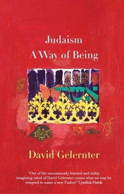 Judaism: A Way of Being by David Hillel Gelernter