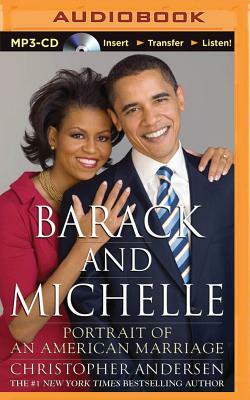 Barack and Michelle: Portrait of an American Marriage by Christopher Andersen