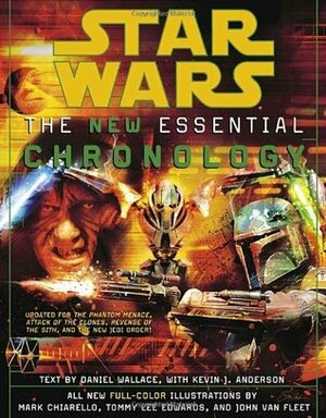 Star Wars:The New Essential Chronology by Daniel Wallace, Mark Chiarello, John Van Fleet, Tommy Lee Edwards