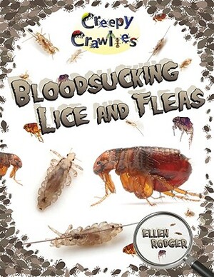 Bloodsucking Lice and Fleas by Ellen Rodger