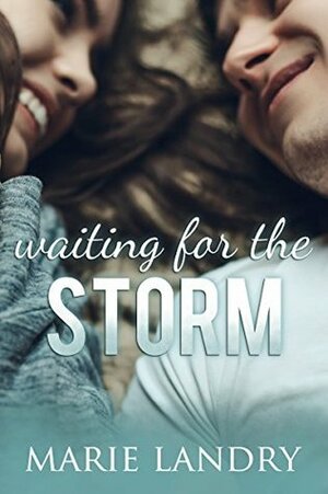 Waiting for the Storm by Marie Landry