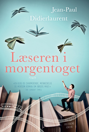 Læseren i morgentoget by Jean-Paul Didierlaurent