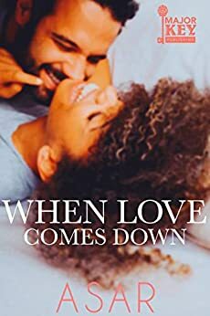 When Love Comes Down by Asar