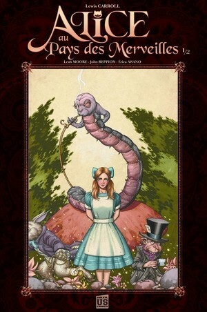 Alice Au Pays Des Merveilles 1 by Leah Moore, John Reppion