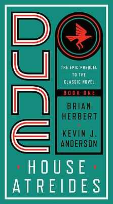 Dune: House Atreides by Brian Herbert, Kevin J. Anderson