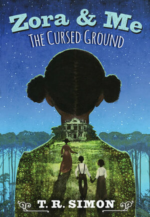 Zora and Me: The Cursed Ground by T.R. Simon