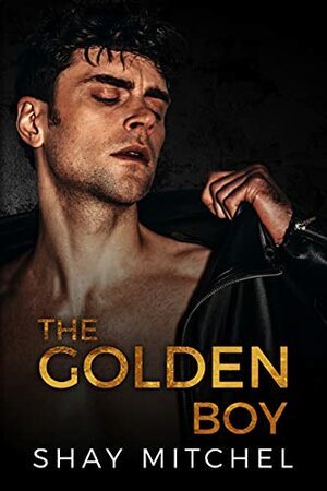 The Golden Boy by Shay Mitchel