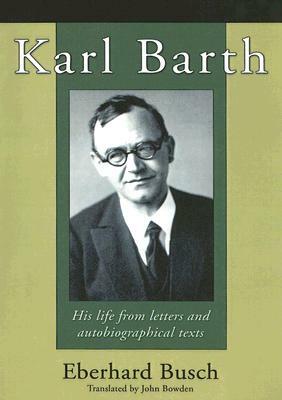 Karl Barth by Eberhard Busch