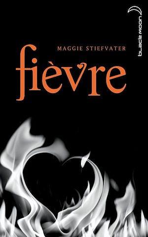 Fièvre by Maggie Stiefvater