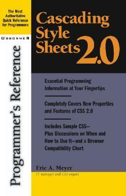 Cascading Style Sheets 2.0: Programmer's Reference by Eric A. Meyer