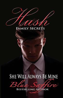 Hush: Family Secrets by Blue Saffire