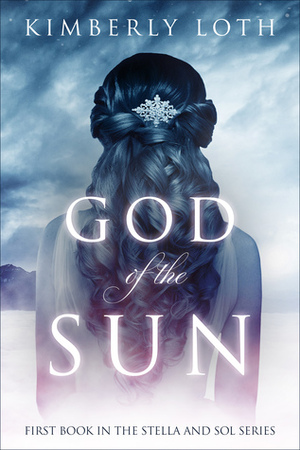 God of the Sun by Kimberly Loth