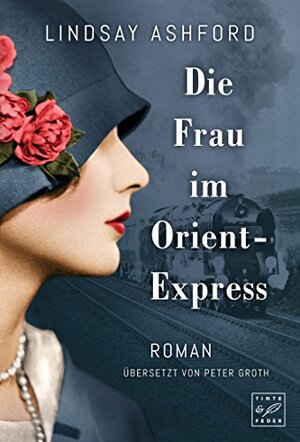 Die Frau im Orient-Express by Lindsay Jayne Ashford
