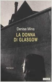 La donna di Glasgow by Denise Mina