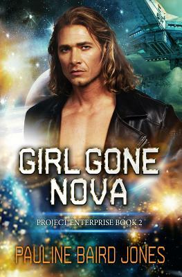 Girl Gone Nova by Ana Baird, Pauline Baird Jones
