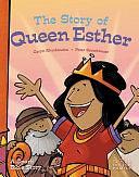 The Story of Queen Esther: A Spark Bible Story by Caryn Dahlstrand Rivadeneira