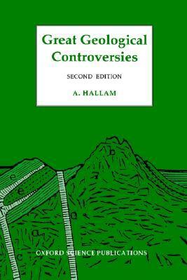 Great Geological Controversies by Anthony Hallam