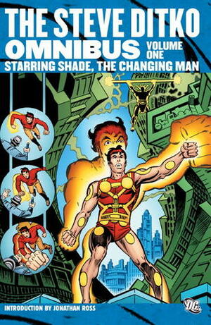 The Steve Ditko Omnibus, Vol. 1: Starring Shade, the Changing Man by Steve Ditko, Paul Levitz, Wallace Wood