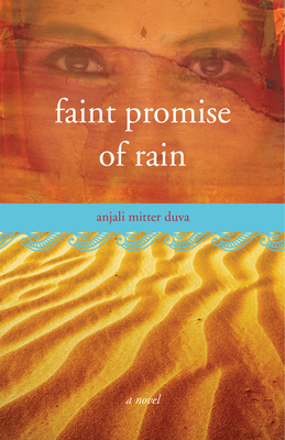 Faint Promise of Rain by Anjali Mitter Duva