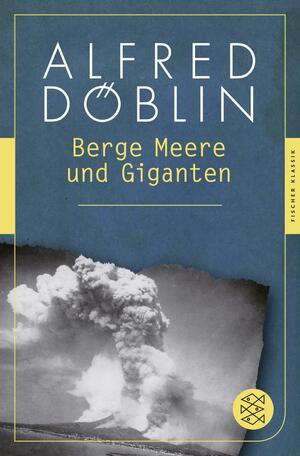 Berge Meere Und Giganten by Alfred Döblin