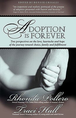 Adoption is Forever by Traci Hall, Rhonda Pollero