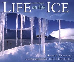 Life on the Ice by Susan E. Goodman