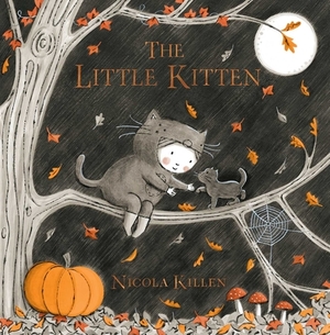 The Little Kitten by Nicola Killen