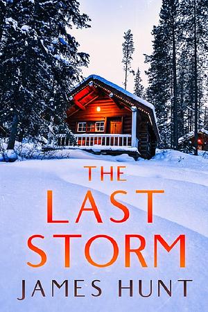 The Last Storm by James Hunt