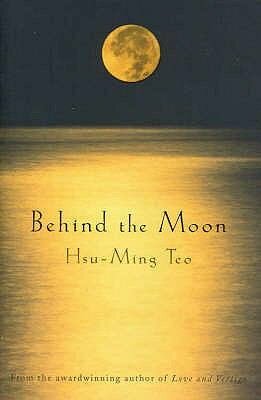 Behind The Moon by Hsu-Ming Teo