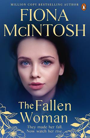 The Fallen Woman by Fiona McIntosh