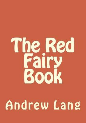 The Red Fairy Book by Andrew Lang