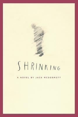 Shrinking by Jack McDermott, Lisa Adams