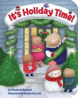 It's Holiday Time! by Elizabeth Bennett