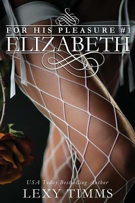 Elizabeth by Lexy Timms