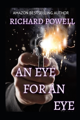 An Eye For An Eye by Richard Powell