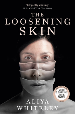 The Loosening Skin by Aliya Whiteley