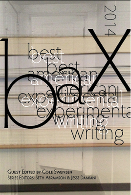 BAX 2014: Best American Experimental Writing by Seth Abramson, Cole Swensen, Jesse Damiani