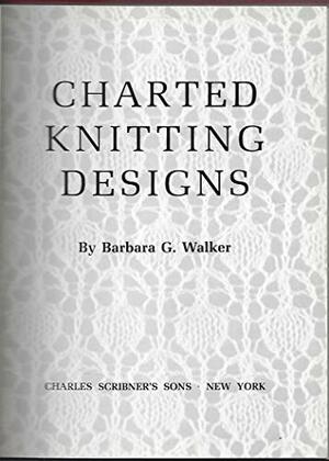Charted Knitting Designs, by Barbara G. Walker