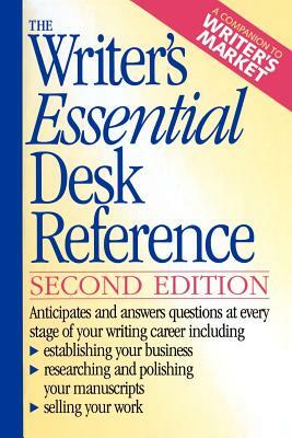 The Writer's Essential Desk Reference: A Companion to Writer's Market by Writer's Digest Books