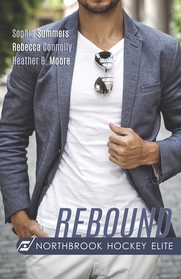 Rebound by Sophia Summers, Heather B. Moore, Rebecca Connolly