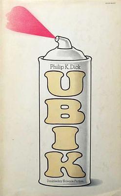 Ubik by Philip K. Dick