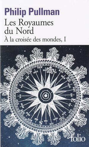 Les Royaumes du Nord by Philip Pullman