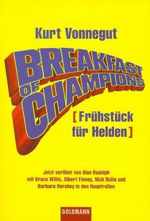 Breakfast of Champions (Frühstück für Helden) by Kurt Vonnegut