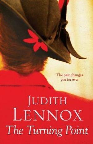 The Turning Point: A breath-taking novel of love, deceit and desire by Judith Lennox, Judith Lennox